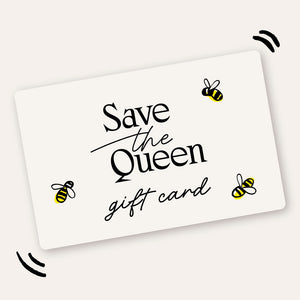 Save The Queen Gift Card